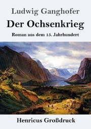 Cover von Der Ochsenkrieg (Großdruck)