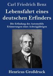 Cover von Lebensfahrt eines deutschen Erfinders (Großdruck)