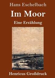 Cover von Im Moor (Großdruck)