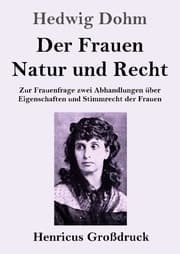 Cover von Der Frauen Natur und Recht (Großdruck)