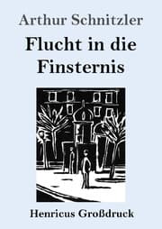 Cover von Flucht in die Finsternis (Großdruck)