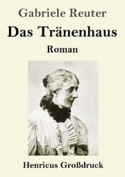 Cover von Das Tränenhaus (Großdruck)