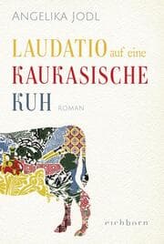 Cover von Laudatio auf eine kaukasische Kuh