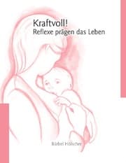 Cover von Kraftvoll!? Reflexe prägen das Leben