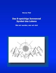 Cover von Das 8 - speichige Sonnenrad, Symbol des Lebens