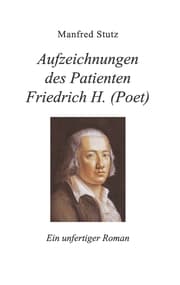 Cover von Aufzeichnungen des Patienten Friedrich H.(Poet)