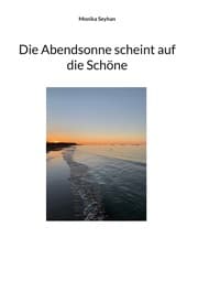 Cover von Die Abendsonne scheint auf die Schöne