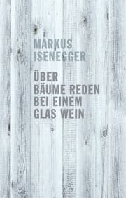 Cover von Über Bäume reden bei einem Glas Wein