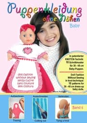 Cover von Puppenkleidung ohne Nähen - Baby, Band 6 - Doll Fashion Without Sewing - baby, Vol. 6 - Vestiti per bambole senza cucire - bambino, Vêtements de poupée sans couture - bébé, Roupas de boneca sem costura - bebê.