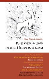 Cover von Wie der Hund in die Heizung kam