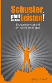 Cover von Schuster, pfeif auf deine Leisten!