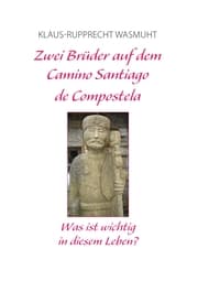 Cover von Zwei Brüder auf dem Camino Santiago de Compostela