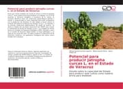 Cover von Potencial para producir Jatropha curcas L.en el Estado de Veracruz
