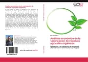 Cover von Análisis económico de la valorización de residuos agrícolas orgánicos