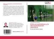 Cover von Entre el centralismo y la descentralización educativa