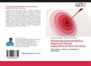 Cover von Contraste preisométrico: mejora la fuerza específica en tiro con arco