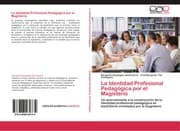 Cover von La Identidad Profesional Pedagógica por el Magisterio
