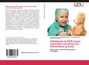 Cover von Utilidad de la PCR como marcador en niños con infecciones graves