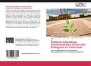 Cover von Políticas Educativas Universitarias y Desarrollo Endógeno en Venezuela