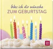 Cover von Was ich dir wünsche zum Geburtstag