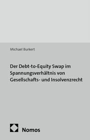Cover von Der Debt-to-Equity Swap im Spannungsverhältnis von Gesellschafts- und Insolvenzrecht