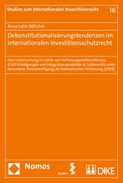 Cover von Dekonstitutionalisierungstendenzen im internationalen Investitionsschutzrecht