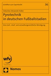 Cover von Pyrotechnik in deutschen Fußballstadien