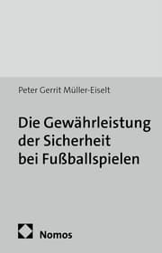 Cover von Die Gewährleistung der Sicherheit bei Fußballspielen