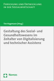 Cover von Gestaltung des Sozial- und Gesundheitswesens im Zeitalter von Digitalisierung und technischer Assistenz