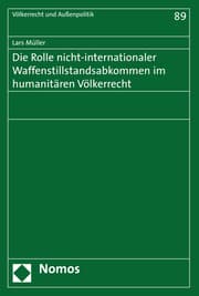 Cover von Die Rolle nicht-internationaler Waffenstillstandsabkommen im humanitären Völkerrecht