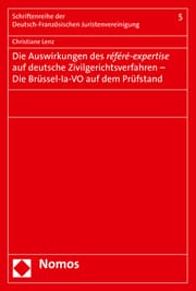Cover von Die Auswirkungen des référé-expertise auf deutsche Zivilgerichtsverfahren - Die Brüssel-la-VO auf dem Prüfstand
