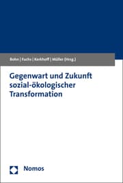 Cover von Gegenwart und Zukunft sozial-ökologischer Transformation