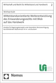 Cover von Mittelstandsorientierte Weiterentwicklung des Einwanderungsrechts mit Blick auf das Handwerk