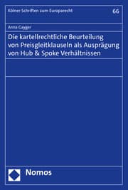Cover von Die kartellrechtliche Beurteilung von Preisgleitklauseln als Ausprägung von Hub & Spoke Verhältnissen
