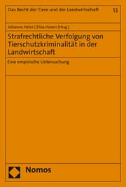Cover von Strafrechtliche Verfolgung von Tierschutzkriminalität in der Landwirtschaft