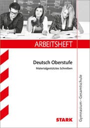 Cover von STARK Arbeitsheft Gymnasium - Deutsch 10. Kl. Materialgestütztes Schreiben