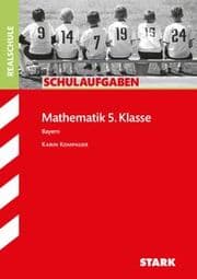 Cover von STARK Mathematik 5. Klasse - Schulaufgaben Realschule Bayern