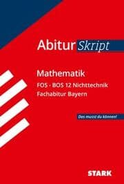 Cover von STARK Mathematik NT 12. Klasse - AbiturSkript FOS/BOS Bayern