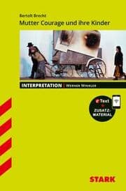 Cover von STARK Bertolt Brecht: Mutter Courage und Ihre Kinder - Deutsch - Interpretationen