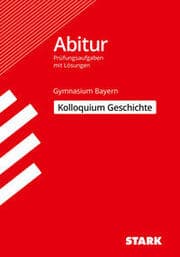 Cover von STARK Kolloquium Geschichte, Gymnasium Bayern