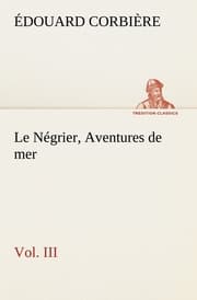 Cover von Le Négrier, Vol.III Aventures de mer