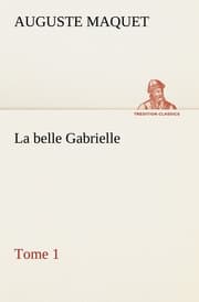 Cover von La belle Gabrielle - Tome 1