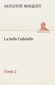 Cover von La belle Gabrielle - Tome 2