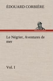 Cover von Le Négrier, Vol.I Aventures de mer