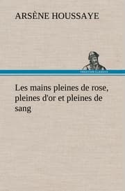 Cover von Les mains pleines de rose, pleines d'or et pleines de sang