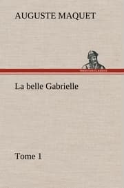 Cover von La belle Gabrielle - Tome 1