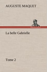 Cover von La belle Gabrielle - Tome 2