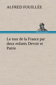 Cover von Le tour de la France par deux enfants Devoir et Patrie