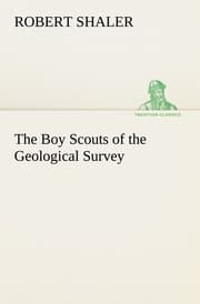 Cover von The Boy Scouts of the Geological Survey