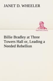 Cover von Billie Bradley at Three Towers Hall or, Leading a Needed Rebellion